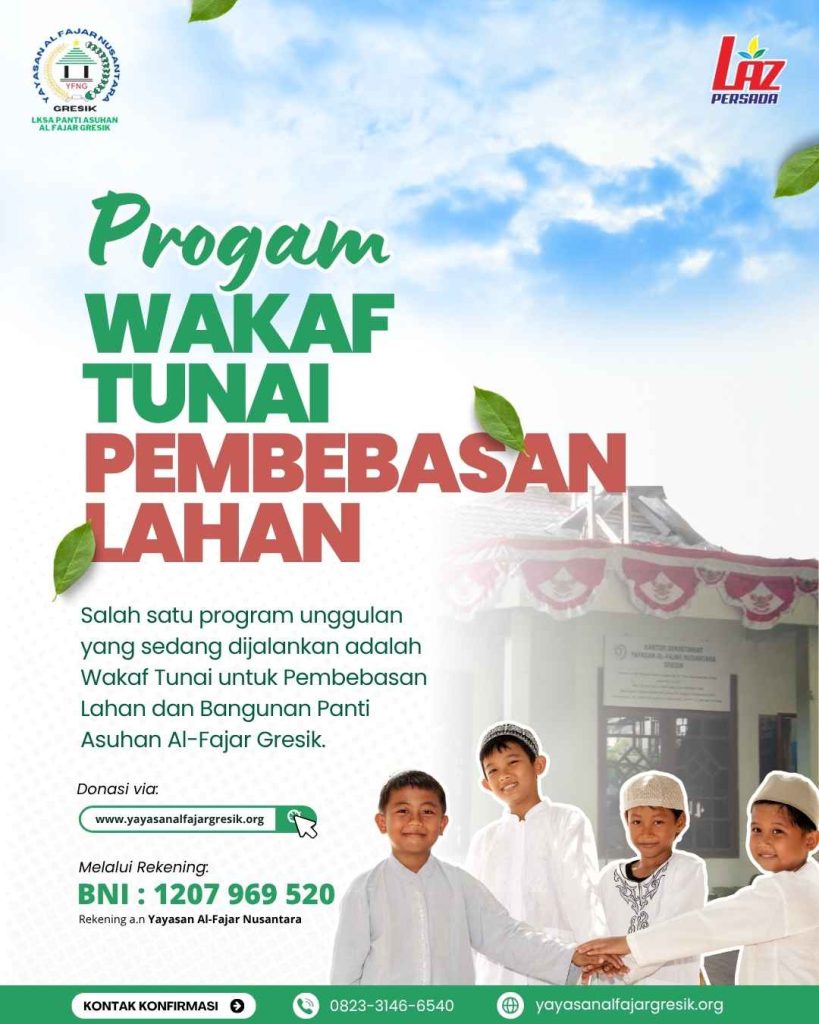 Program Wakaf Tunai Pembebasan Lahan dan Bangunan Panti Asuhan Al-Fajar Gresik